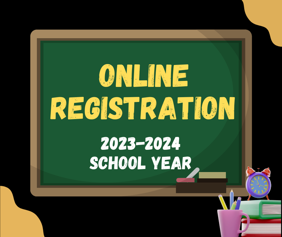 Online Registration 23-24 School Year